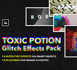 极品PS动作－信号故障(14种PS动作效果/10种文本PSD模板)：Toxic Potion Glitch Effects